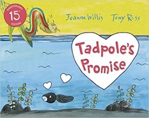 Tadpole’s Promise By Jeanne Willis