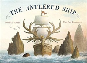 The Antlered Ship By Dashka Slater