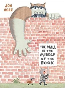 The wall in the Middle of the Book By Jon Agee